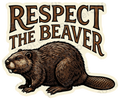 Respect the Beaver Vintage Woodcut Humor