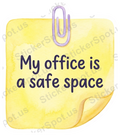 My Office Is a Safe Space Yellow Note Art