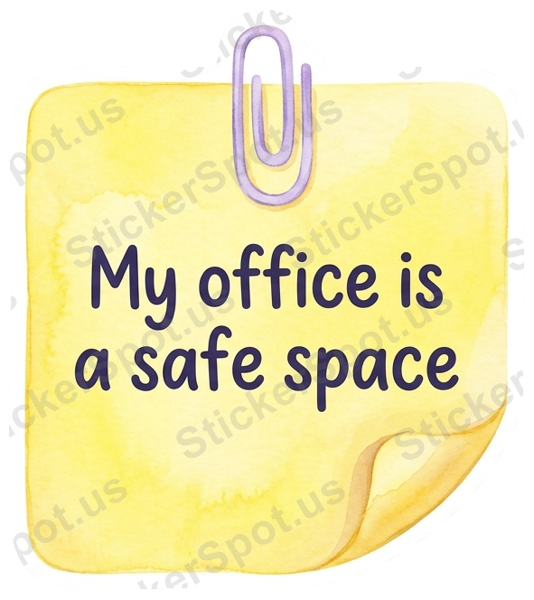 My Office Is a Safe Space Yellow Note Art