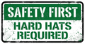 SAFETY FIRST HARD HATS REQUIRED Sticker
