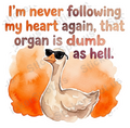 Sarcastic Goose Quote Funny Animal Vinyl Decal