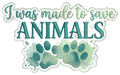 I Was Made to Save Animals Rescue Pride