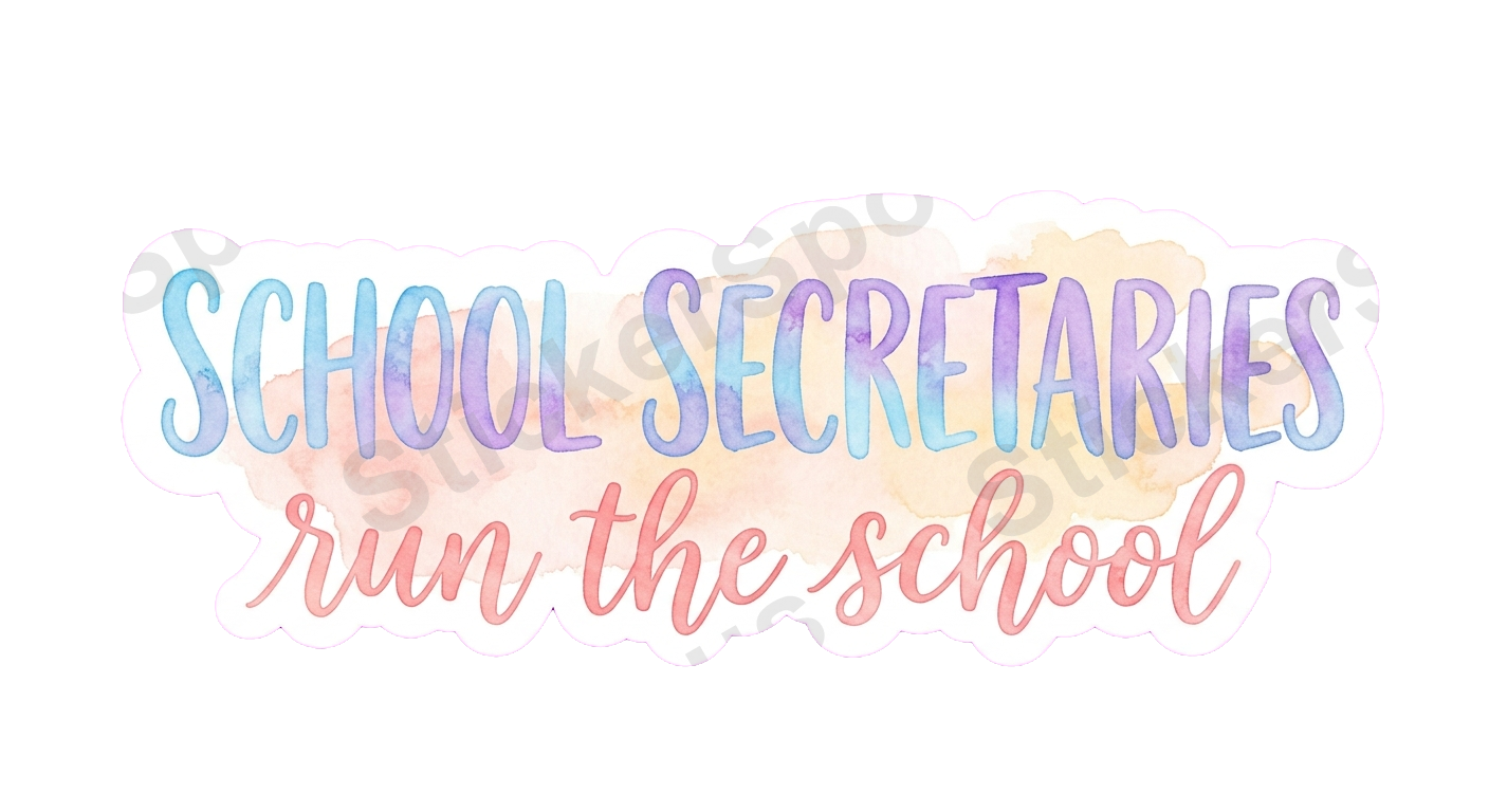 School Secretaries Run the School Appreciation