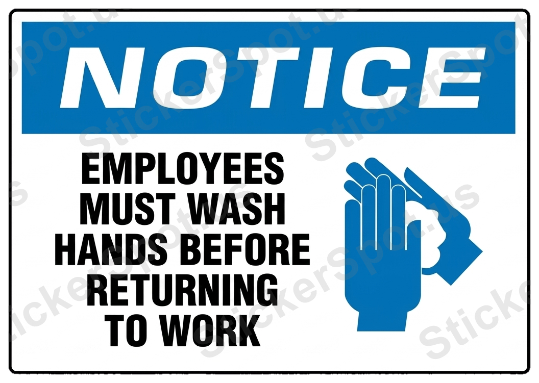 Employees Must Wash Hands Work Notice Sign