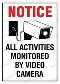 Notice All Activities Monitored by Camera Sign