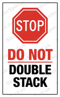 Stop Do Not Double Stack Sign Sticker