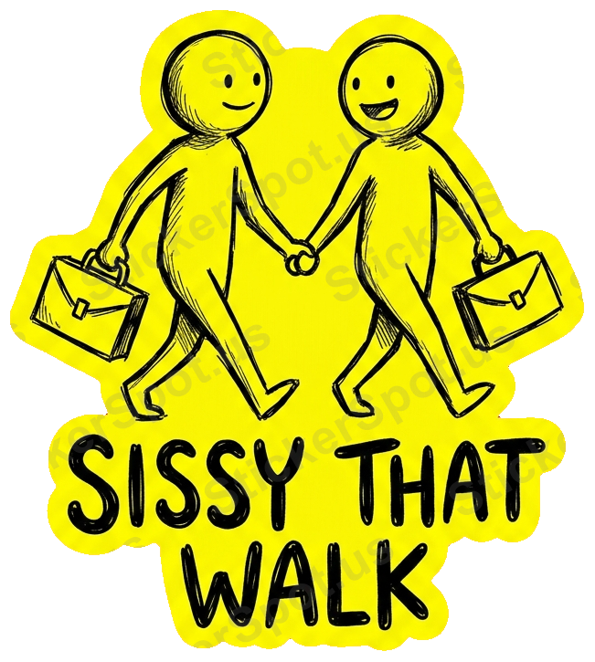 SISSY THAT WALK Sticker
