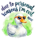 Smug Duck Due to Personal Reasons Quote