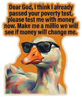Smug Goose Money Quote Die-Cut Decal