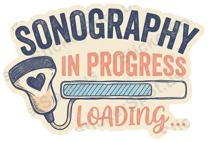 Sonography In Progress Retro Medical Humor