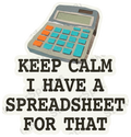 Keep Calm I Have a Spreadsheet Office Humor