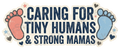 Caring for Tiny Humans & Strong Mamas Retro