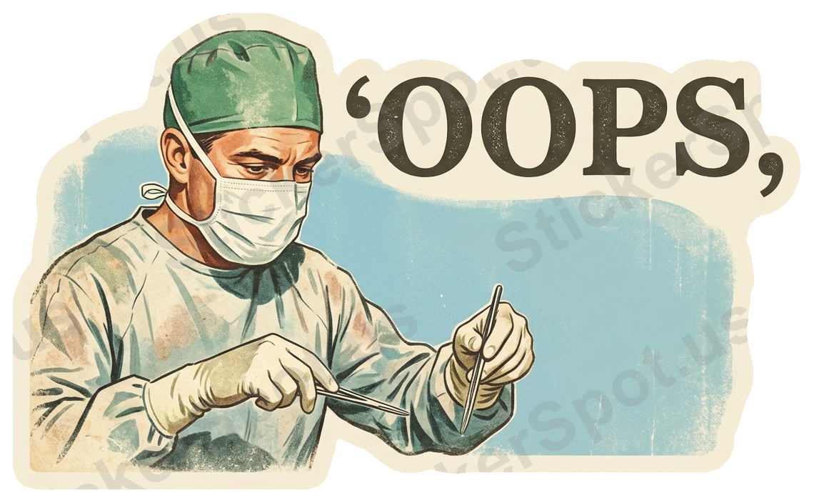 Oops Surgeon Medical Humor Retro Die-Cut Sticker
