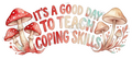 It's a Good Day to Teach Coping Skills