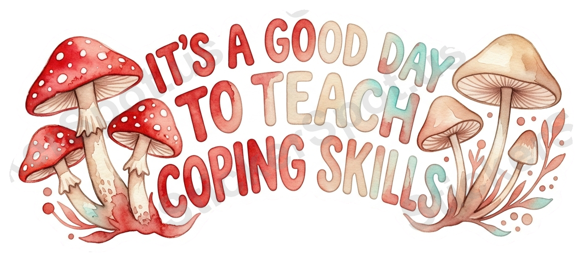 It's a Good Day to Teach Coping Skills