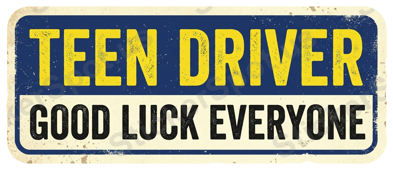 TEEN DRIVER GOOD LUCK EVERYONE Sticker