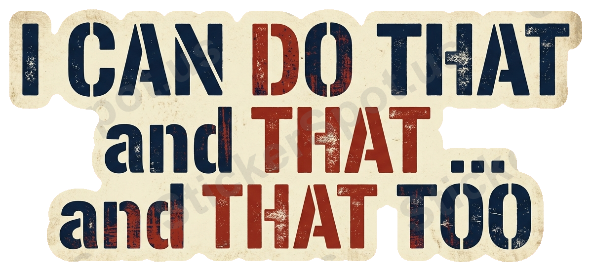 I Can Do That and That Too Motivational Quote