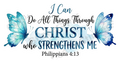 I Can Do All Things Through CHRIST who STRENGTHENS ME Philippians 4:13 Sticker