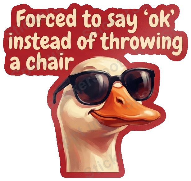 Forced to Say OK Goose with Sunglasses