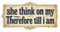 she think on my Therefore till i am Sticker