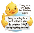Tiny Duck Motivational Quote Cute Animal Decal