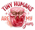 Tiny Humans Are My Jam Jar Design