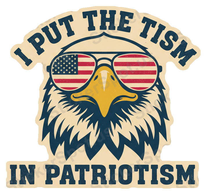 I Put the Tism in Patriotism Eagle Design
