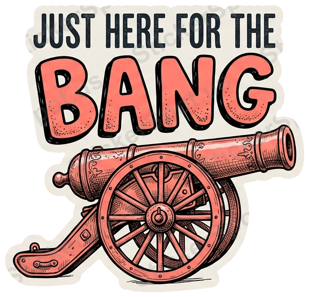 Vintage Cannon Just Here for the Bang Graphic