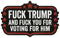 Anti Trump Political Expression Die-Cut Design