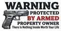 Warning Protected by Armed Property Owner Decal