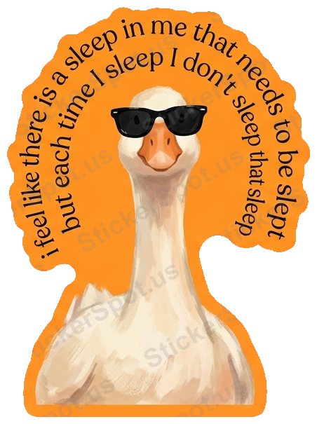 Goose Sleep Quote Sunglasses Die-Cut Decor