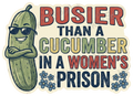 Busier Than a Cucumber Vintage Humor Quote