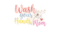 Wash your Hands. Mom Sticker